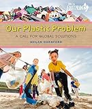 Our plastic problem : a call for global solutions