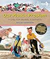 Our Plastic Problem: A Call for Global Solutions (Orca Footprints, 33)