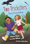 Two Tricksters Find Friendship