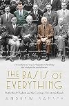 The Basis of Everything: Rutherford, Oliphant and the Making of the Atomic Bomb