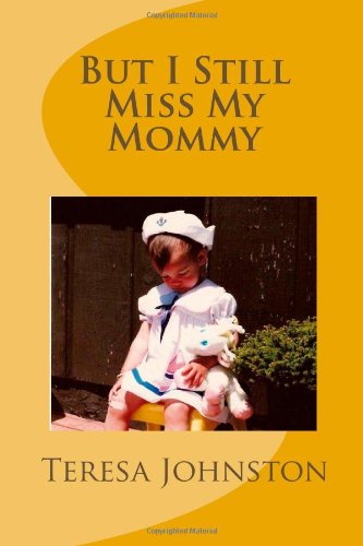 Cover of But I Still Miss My Mommy