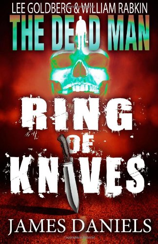 Ring of Knives (By: James Daniels,Lee Goldberg,William Rabkin) cover
