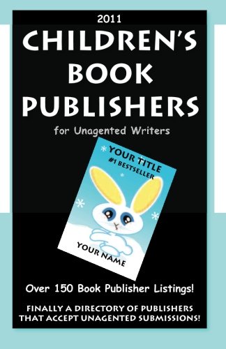 Cover of 2011 Children's Book Publishers for Unagented Writers