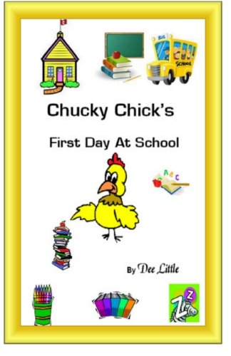 Cover of Chucky Chick's First Day at School