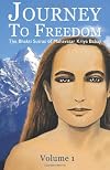 Journey To Freedom: The Bhakti Sutras of Mahavatar Kriya Babaji