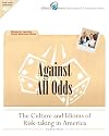 Against All Odds: The Culture and Idioms of Risk-Taking in America: Stories for Learning Useful Business Idioms (Volume 2)
