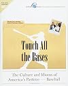 Touch All the Bases: The Culture and Idioms of America's Pastime - Baseball: Stories for Learning Useful Business Idioms (Volume 3)