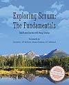 Exploring Scrum: The Fundamentals