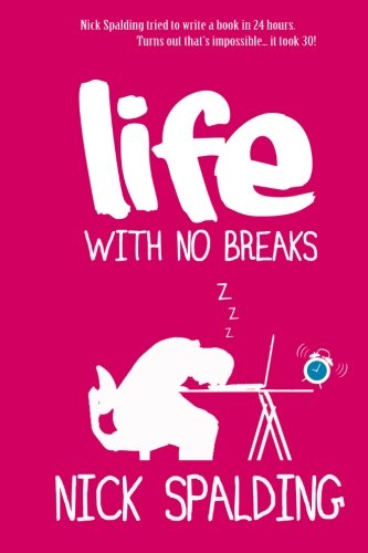 Life... with No Breaks book cover