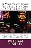 If You Can’t stand The Fun, Stay Out Of The Go-Go