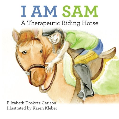 Cover of I am Sam - A Therapeutic Riding Horse