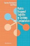Matrix Diagonal Stability In Systems And Computation