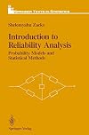 Introduction to Reliability Analysis: Probability Models and Statistical Methods