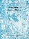 Ultrastructure of Smooth Muscle (Electron Microscopy in Biology and Medicine)