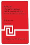 Metabolic Compartmentation and Neurotransmission: Relation to Brain Structure and Function (NATO Science Series A:, 6)