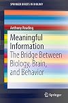 Meaningful Information The Bridge Between Biology, Brain, and Behavior