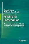 Fencing for Conservation Restriction of Evolutionary Potential or a Riposte to Threatening Processes?