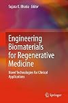 Engineering Biomaterials for Regenerative Medicine Novel Technologies for Clinical Applications