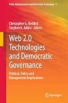 Web 2.0 Technologies and Democratic Governance Political, Policy and Management Implications