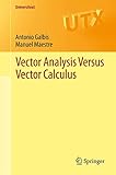 Vector Analysis Versus Vector Calculus Universitext