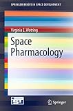 Space Pharmacology