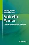 South Asian Mammals Their Diversity, Distribution, and Status