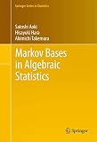 Markov bases in algebraic statistics