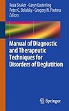 Manual Of Diagnostic And Therapeutic Techniques For Disorders Of Deglutition