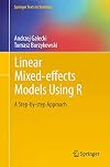 Linear Mixed-Effects Models Using R: A Step-by-Step Approach