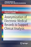 Anonymization of electronic medical records to support clinical analysis