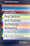 Real Options and Strategic Technology Venturing A New Paradigm in Decision Making