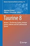 Taurine 8 Volume 1: The Nervous System, Immune System, Diabetes and the Cardiovascular System