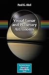 Visual Lunar and Planetary Astronomy