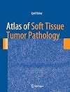 Atlas of soft tissue tumor pathology