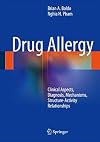 Drug Allergy: Clinical Aspects, Diagnosis, Mechanisms, Structure-Activity Relationships