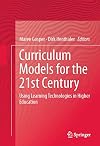 Curriculum Models for the 21st Century: Using Learning Technologies in Higher Education