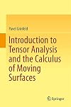 Introduction to Tensor Analysis and the Calculus of Moving Surfaces