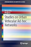 Studies on urban vehicular ad-hoc networks