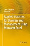 Applied Statistics for Business and Management using Microsoft Excel