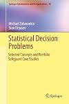 Statistical decision problems : selected concepts and portfolio safeguard case studies