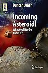 Incoming Asteroid! : What Could We Do About It?
