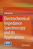 Electrochemical Impedance Spectroscopy And Its Applications