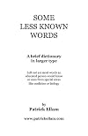 Some Less Known Words: A Brief Dictionary in Larger Type