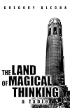 The Land of Magical Thinking: a Fable