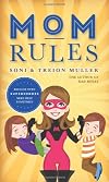 Mom Rules: Because Even Super Heroes Need Help Sometimes