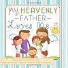 My Heavenly Father Loves Me