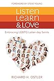 Listen Learn And Love Embracing Lgbtq Latterday Saints