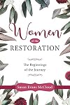 Women of the Restoration : The Beginnings of the Journey