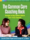 The common core coaching book : strategies to help teachers address the K-5 ELA standards