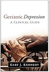 Geriatric depression : a clinical guide